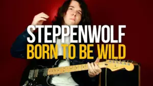 Как играть Born to Be Wild Steppenwolf на гитаре